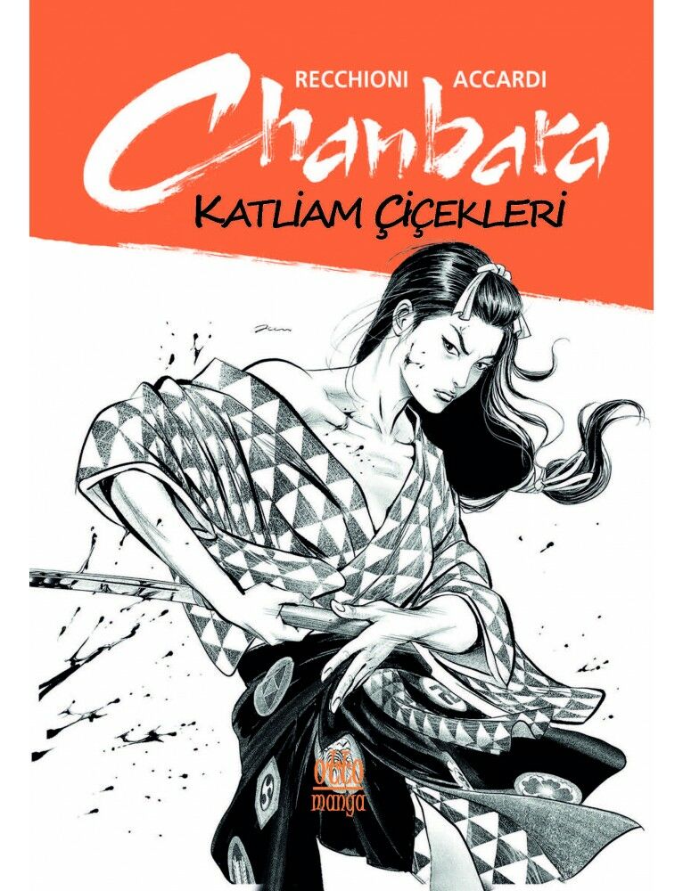Chanbara Cilt 1 - Katliam Çiçekleri