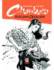 Chanbara Cilt 1 - Katliam Çiçekleri