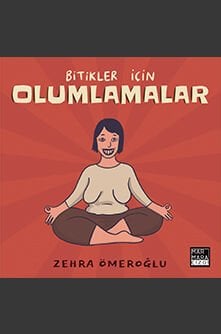 Bitikler İçin Olumlamalar