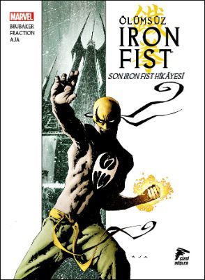 Ölümsüz Iron Fist Cilt 1 - Son Iron Fist Hikayesi