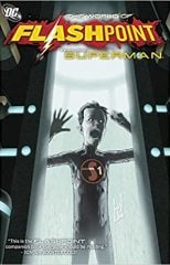 Flashpoint:The World Of Flashpoint Superman