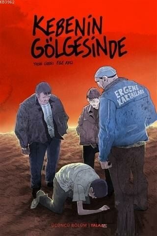 Kebenin Gölgesinde 3 - Yalaza