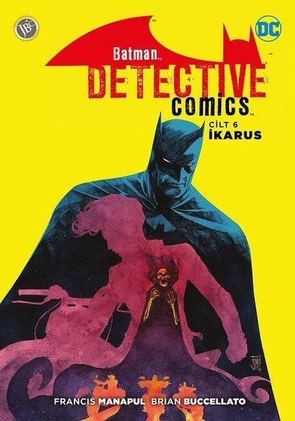 Batman : Yeni 52 Dedektif Hikayeleri Cilt 6 - İkarus