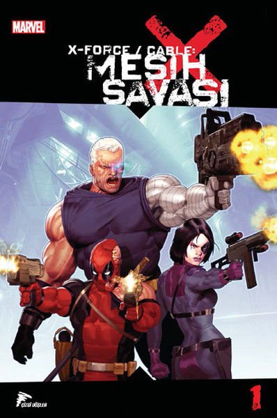 X-Force / Cable - Mesih Savaşı Cilt 1