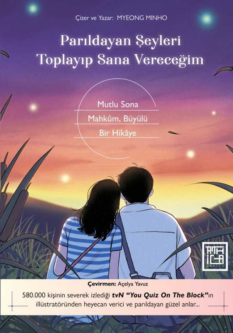 Parıldayan Şeyleri Toplanıp Sana Vereceğim