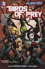 Birds of Prey Vol. 1: Trouble in Mind