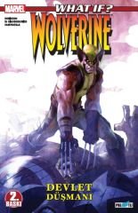 What If? Wolverine Devlet Düşmanı (2.Baskı)