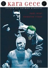 Batman : Kara Gece ( Gerçek Bir Batman Hikayesi )