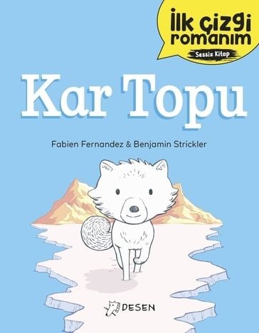 İlk Çizgi Romanım - Kar Topu