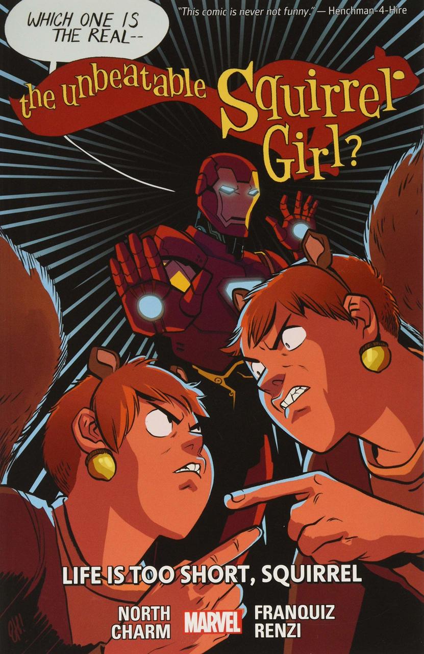 The Unbeatable Squirrel Girl Vol. 10: Life is Too Short, Squirrel