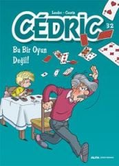 Cedric 32 - Bu Bir Oyun Değil!