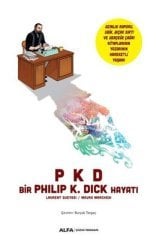 PKD - Bir Philip K. Dick Hayatı