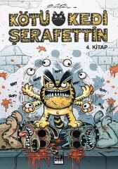 Kötü Kedi Şerafettin 4. Kitap