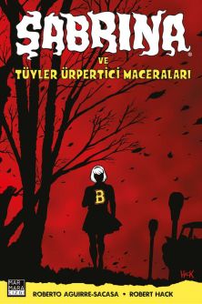 Sabrina ve Tüyler Ürpertici Maceraları - Cadı Kazanı