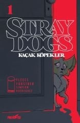 Stray Dogs Kaçak Köpekler - Sayı 1 (Kapak A)