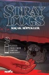 Stray Dogs Kaçak Köpekler - Sayı 2 (Kapak A)