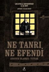 Ne Tanrı, Ne Efendi