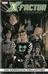 X-Factor by Peter David: The Complete Collection Volume 1