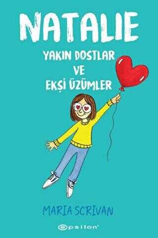 Natalie - Yakın Dostlar ve Ekşi Üzümler