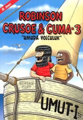 Robinson Crusoe & Cuma 3 - Umuda Yolculuk