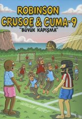 Robinson Crusoe & Cuma 9 - Büyük Kapışma