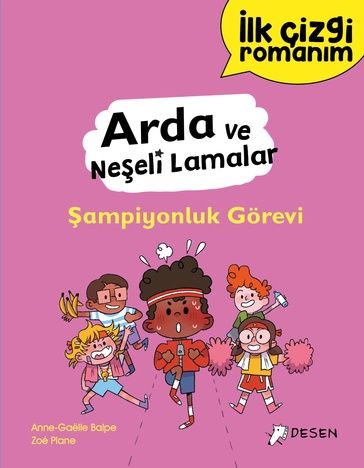 İlk Çizgi Romanım - Arda ve Neşeli Lamalar : Şampiyonluk görevi