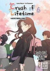 Crush Of Life Time - Hayatımın Aşkı Cilt 6