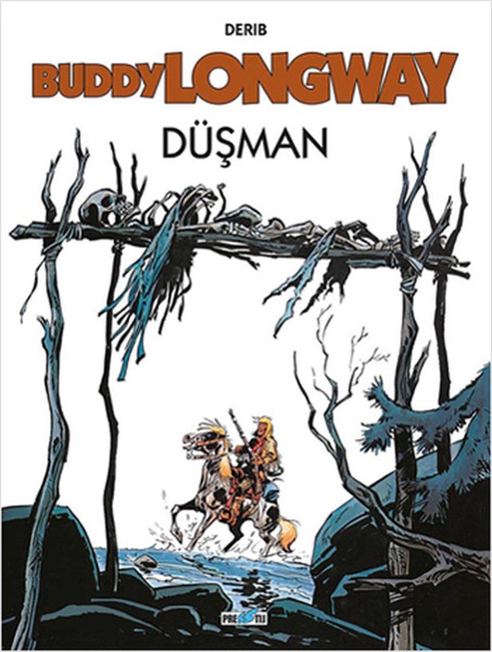 Buddy Longway Sayı 2 - Düşman