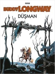 Buddy Longway Sayı 2 - Düşman