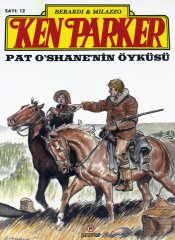 Ken Parker Sayı 12 - Pat O'Shane'nin Öyküsü