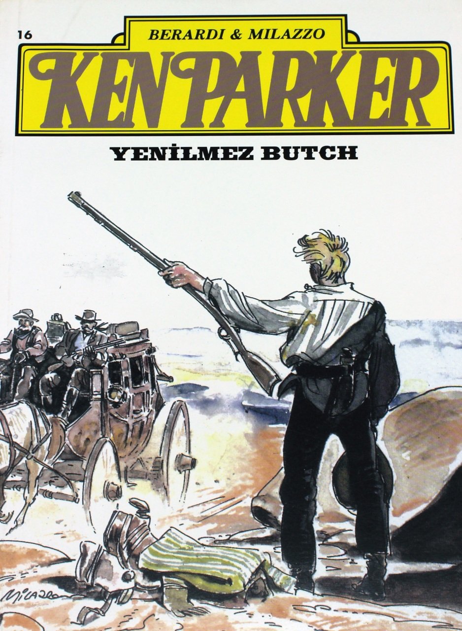 Ken Parker Sayı 16 - Yenilmez Butch