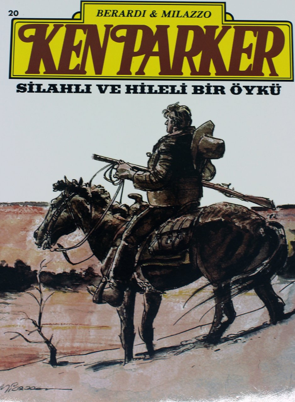 Ken Parker Sayı 20 - Silahlı ve Hileli Bir Öykü