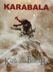 Karabala Cilt 3 - Kara Kanatlar Kanlı Buzlar