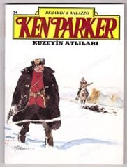 Ken Parker Sayı 34 - Kuzeyin Atlıları