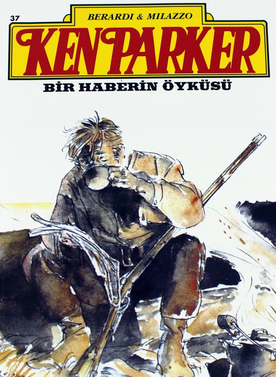 Ken Parker Sayı 37 - Bir Haberin Öyküsü
