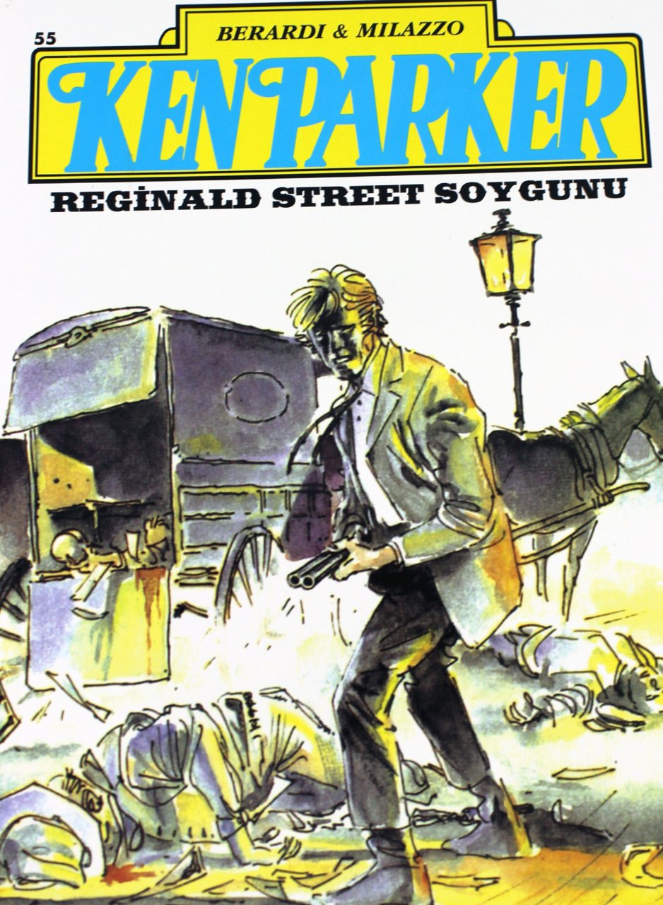 Ken Parker Sayı 55 - Reginald Street Soygunu