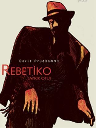 Rebetiko Ayrık Otu (Ciltli)