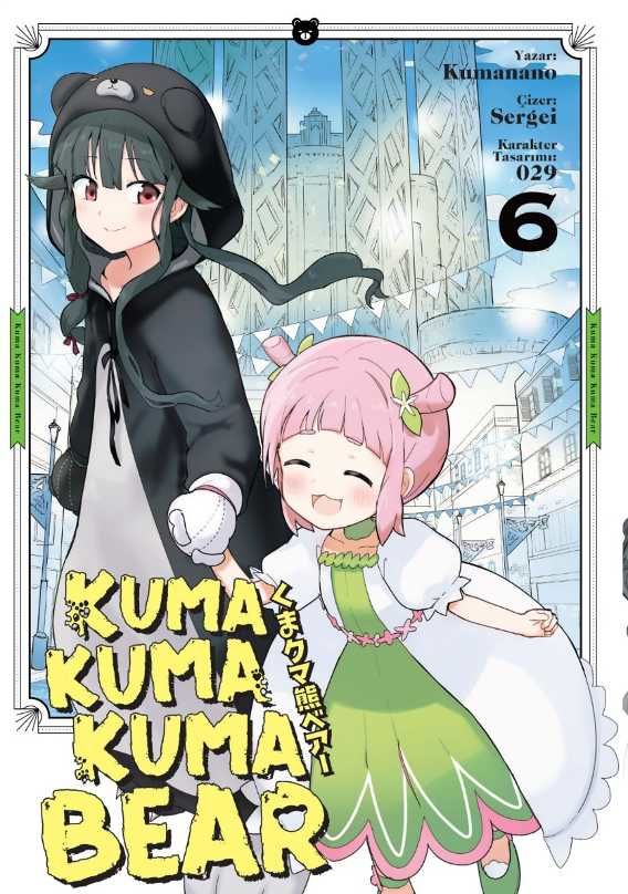 Kuma Kuma Kuma Bear Cilt 6