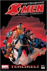 Astonishing X-Men Cilt 2 - Tehlikeli