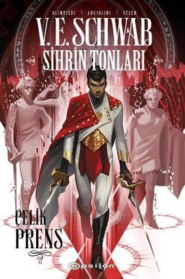 Sihrin Tonları - Çelik Prens