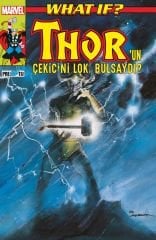 What if? Thor'un Çekicini Loki Bulsaydı?