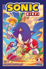Kirpi Sonic Cilt 1 - Başıboş Robotlar! (3.Baskı)