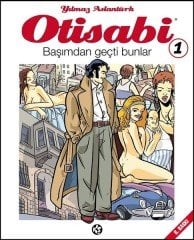 Otisabi Cilt 1 - Başımdan Geçti Bunlar