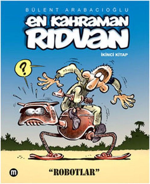 En Kahraman Rıdvan Cilt 2 - Robotlar