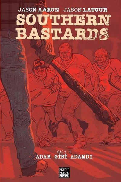 Southern Bastards Cilt 1 - Adam Gibi Adamdı