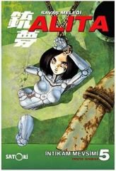 Savaş Meleği Alita Cilt 5 - İntikam Mevsimi