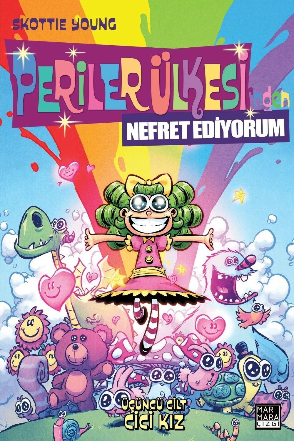 Periler Ülkesi\'nden Nefret Ediyorum Cilt 3 - Cici Kız
