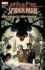 What If? Spider-Man: Ben Amca Yerine May Yenge Ölseydi?