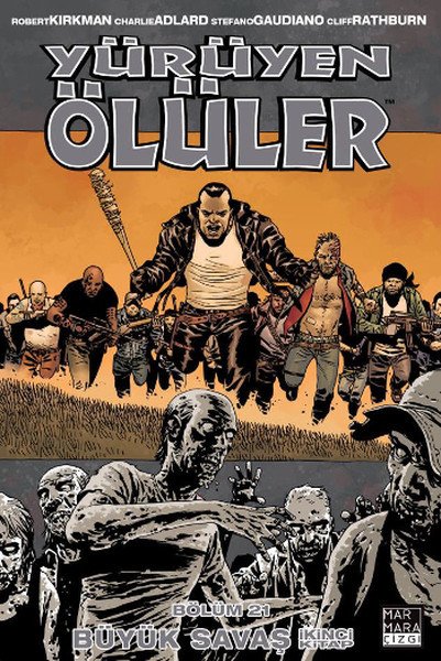 Yürüyen Ölüler Bölüm 21 - Büyük Savaş 2. Kitap