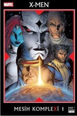 X-Men Mesih Komplexi Cilt 1